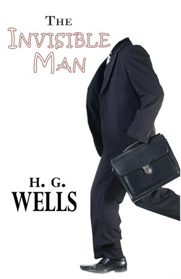 Cover Art for 9781604502428, The Invisible Man by H. G. Wells