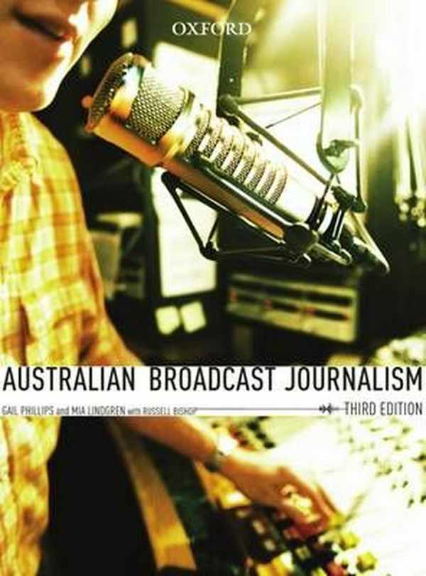 Cover Art for 9780195578171, Australian Broadcast Journalism by Gail Phillips
