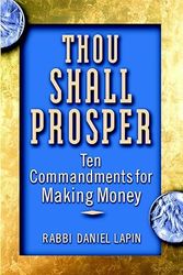Cover Art for 9780471218685, Thou Shall Prosper: Ten Commandments for Making Money by Rabbi Daniel Lapin