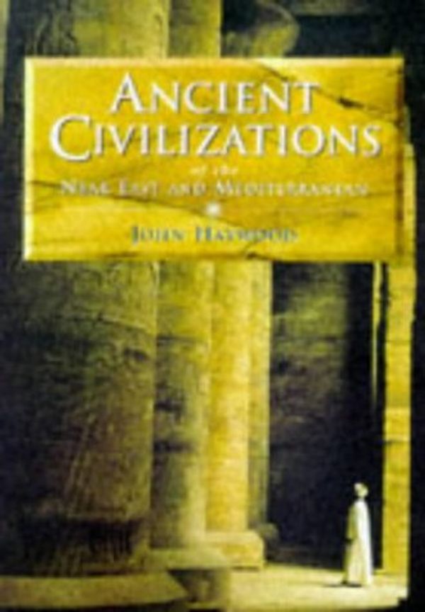 Cover Art for 9780304349609, Ancient Civilizations by John Haywood
