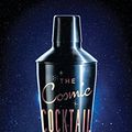 Cover Art for 9780691153353, The Cosmic Cocktail by Katherine Freese