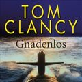Cover Art for 9783442467488, Gnadenlos: Roman by Tom Clancy