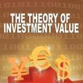 Cover Art for 9781607966654, The Theory of Investment Value by John Burr Williams