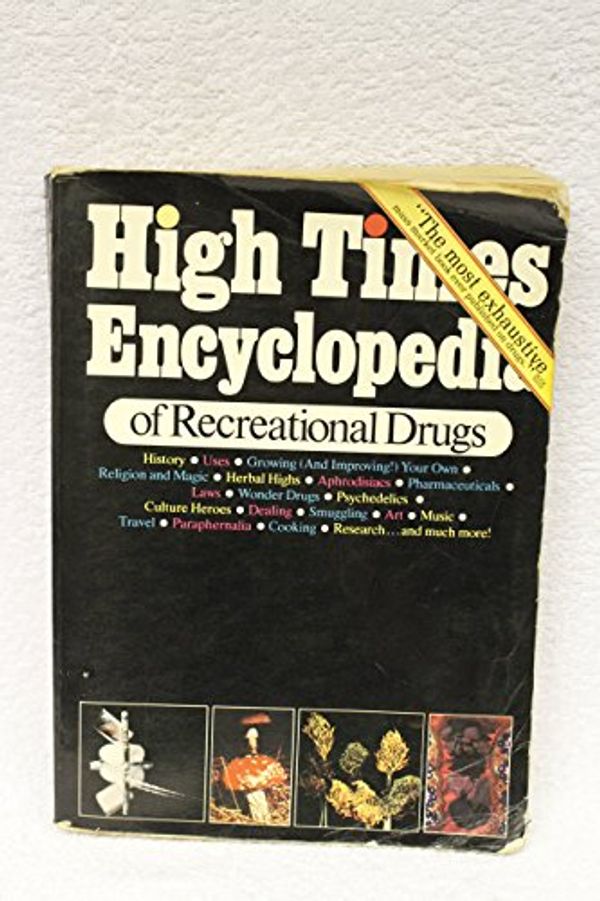 Cover Art for 9780883730829, High Times Encyclopedia of Recreational Drugs by Michael Aldrich; Richard Ashley; Michael Horowitz