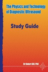 Cover Art for 9780987292148, The Physics and Technology of Diagnostic UltrasoundStudy Guide by Robert Wyatt Gill