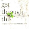 Cover Art for 9781594155390, You'll Get Through This: Hope and Help for Your Turbulent Times by Max Lucado