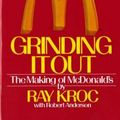 Cover Art for 9780312929879, Grinding It Out: Making of Macdonalds by Ray Kroc