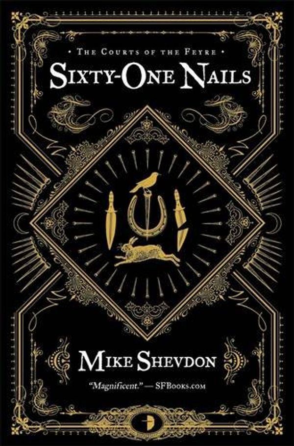 Cover Art for 9780857662385, Sixty-One Nails by Mike Shevdon