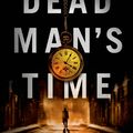 Cover Art for 9781250030191, Dead Man's Time by Peter James