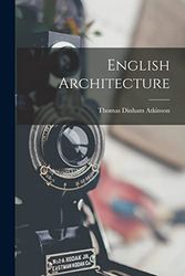 Cover Art for 9781019083901, English Architecture by Thomas Dinham Atkinson
