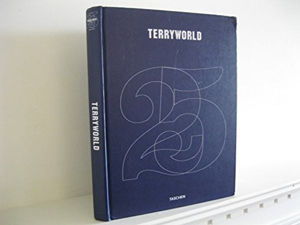 Cover Art for B00HPPIPZA, TERRYWORLD: PHOTOGRAPHS BY TERRY RICHARDSON (25TH ANNIVERSARY EDITION) by (richardson, TERRY). Richardson, Terry, Gavin McInnes & Olivier Zahm. Dian Hanson, Editor