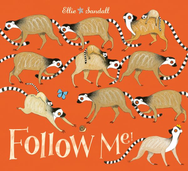 Cover Art for 9781444919462, Follow Me! by Ellie Sandall