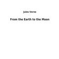 Cover Art for 9783732623938, From the Earth to the Moon by Jules Verne