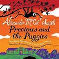 Cover Art for 9781845022808, Precious and the Puggies by Alexander McCall Smith