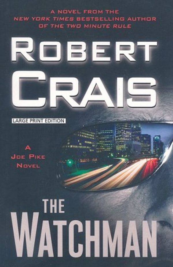 Cover Art for 9781594132551, The Watchman by Robert Crais