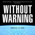 Cover Art for 9780330424981, Without Warning by John Birmingham