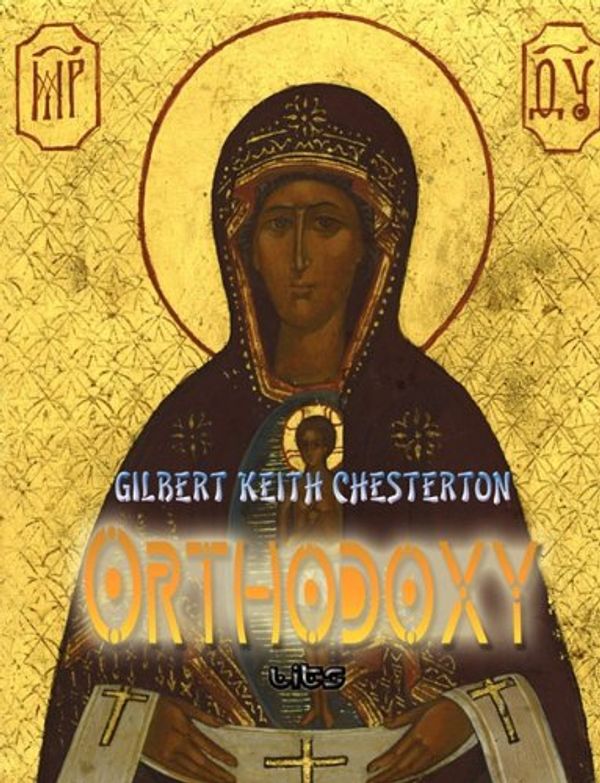 Cover Art for 9781609420291, Orthodoxy by Gilbert K. Chesterton