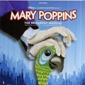 Cover Art for 9781617803444, Mary Poppins - The Broadway Musical by Anthony Drewe, George Stiles, Richard M. Sherman, Robert B. Sherman