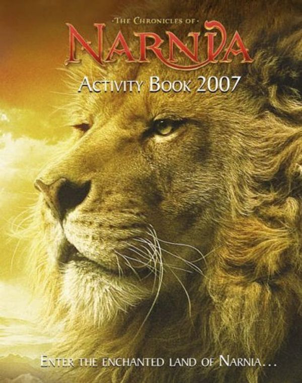 Cover Art for B01K3H7UJS, The Chronicles of Narnia Activity Book 2007: Enter the Enchanted Land of Narnia by j.k rowling (1990-08-01) by j.k rowling