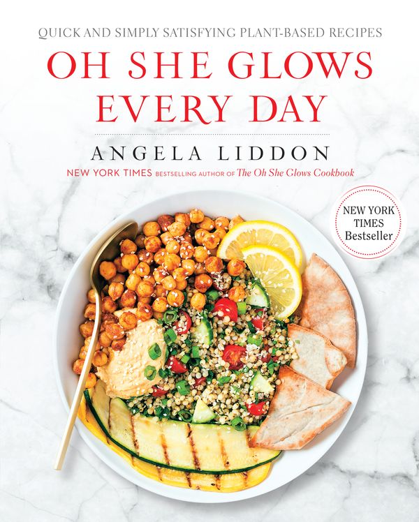 Cover Art for 9781583335741, Oh She Glows Every Day by Angela Liddon