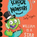Cover Art for 9781684644827, William Is A Star (Book of Monsters) by Sally Rippin