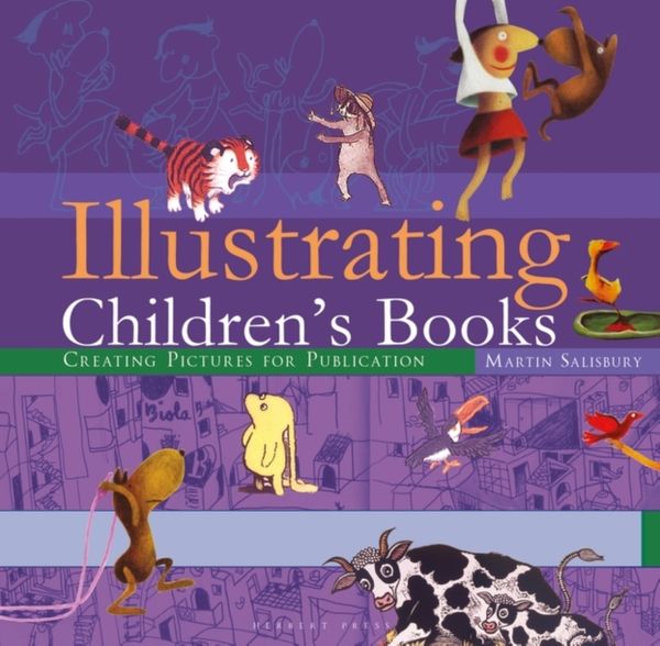 Cover Art for 9781912217571, Illustrating Children's Books by Martin Salisbury