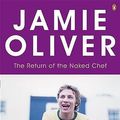 Cover Art for 9780141029443, The Return of the Naked Chef by Jamie Oliver