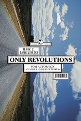 Cover Art for 9783608501230, Only Revolutions by Mark Z. Danielewski