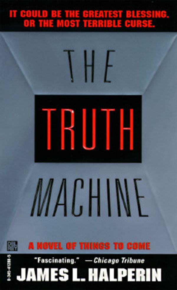 Cover Art for 9780345412881, Truth Machine by James Halperin