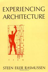 Cover Art for 9780262180030, Experiencing Architecture by Steen Eiler Rasmussen