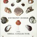 Cover Art for 9780743223621, The Shell Collector: Stories by Anthony Doerr