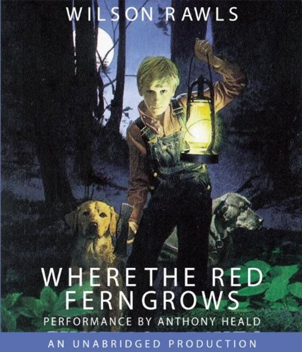 Cover Art for 9780807211571, Where the Red Fern Grows by Wilson Rawls