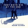 Cover Art for 9798885780889, They Both Die at the End by Adam Silvera