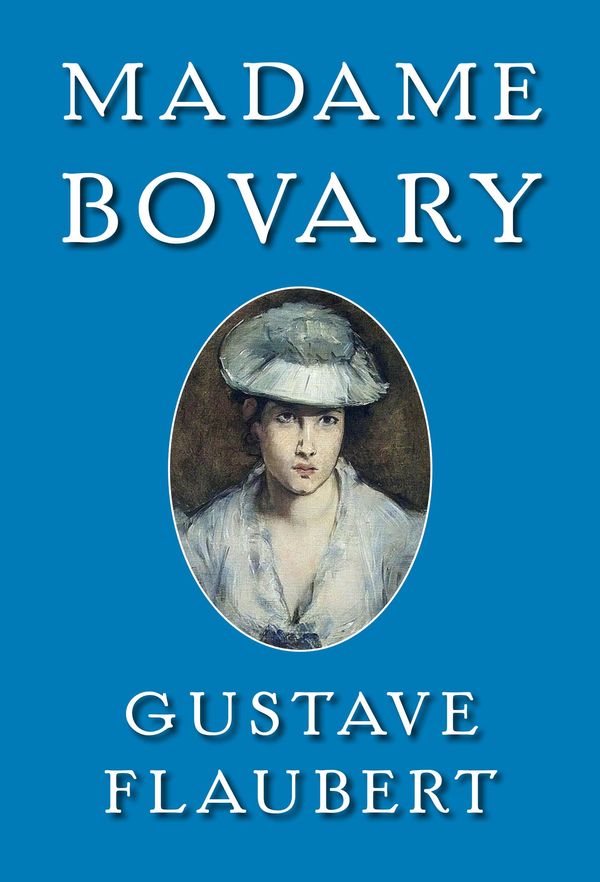 Cover Art for 9781772753578, Madame Bovary by Gustave Flaubert