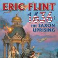 Cover Art for 9781618248053, 1636: The Saxon Uprising by Eric Flint