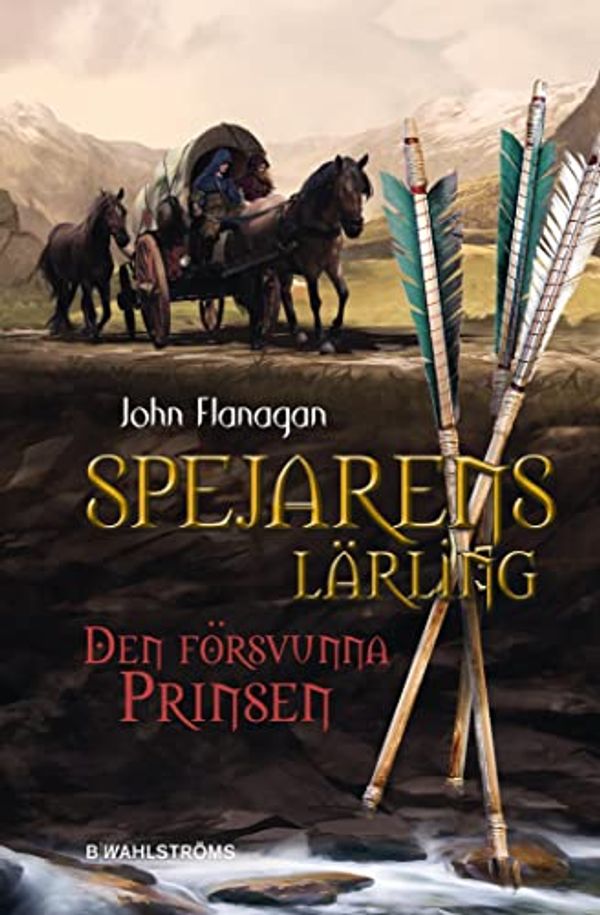 Cover Art for 9789132212727, Den försvunna prinsen by John Flanagan