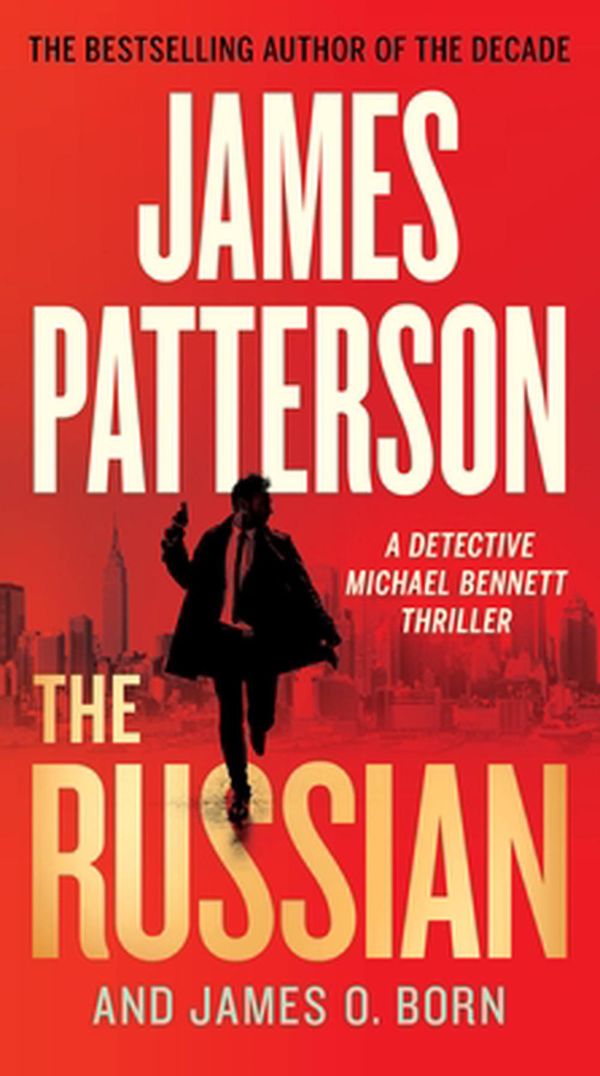 Cover Art for 9781538703588, The Russian: 13 by Patterson, James, Born, James O