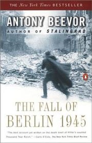 Cover Art for 9780147718433, The Fall of Berlin 1945 12-Copy Prepack by Antony Beevor