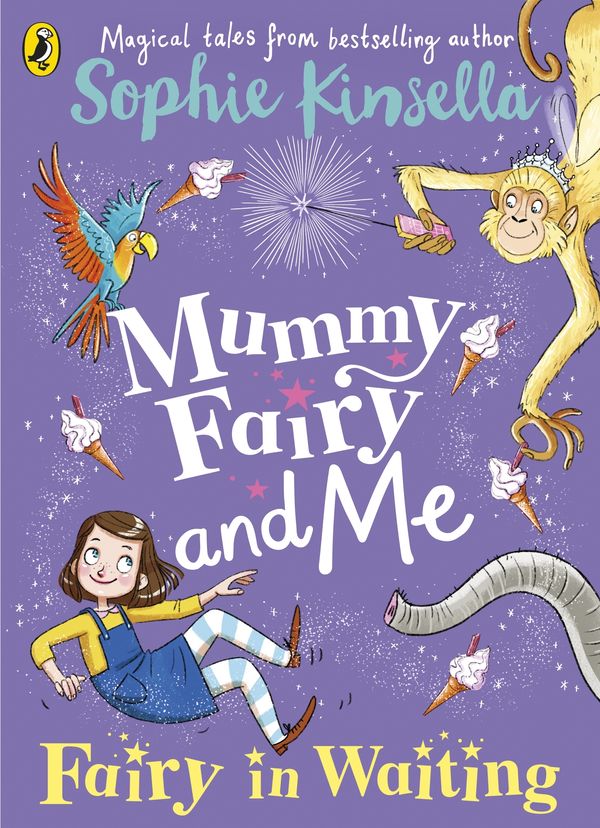 Cover Art for 9780141377896, Mummy Fairy And Me: Fairy In Waiting by Sophie Kinsella, Marta Kissi