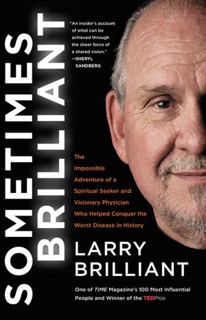 Cover Art for 9780062049261, Sometimes Brilliant by Larry Brilliant