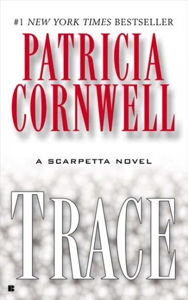Cover Art for 9780425204207, Trace by Patricia Cornwell