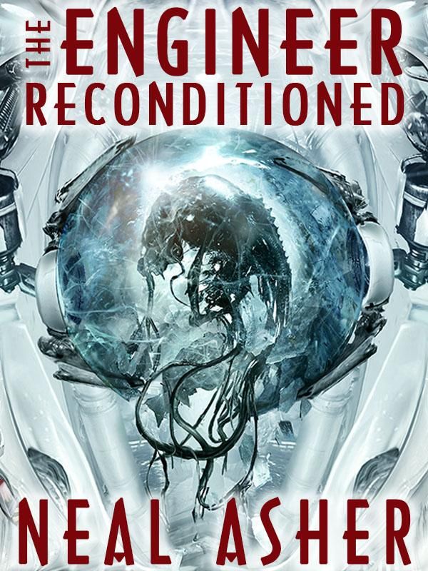Cover Art for 9781434442734, The Engineer ReConditioned by Neal Asher