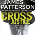 Cover Art for 9781780892672, Cross Justice by James Patterson