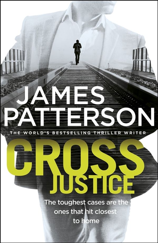 Cover Art for 9781780892672, Cross Justice by James Patterson