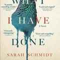 Cover Art for 9780802128133, See What I Have Done by Sarah Schmidt