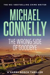 Cover Art for 9781761470530, Wrong Side of Goodbye by Michael Connelly