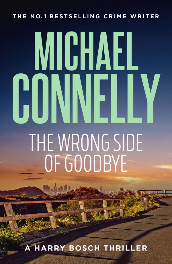 Cover Art for 9781761470530, Wrong Side of Goodbye by Michael Connelly