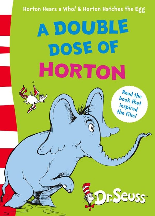 Cover Art for 9780007273607, A Double Dose of Horton: AND Horton Hatches the Egg by Dr. Seuss