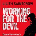 Cover Art for 9780316003131, Working for the Devil by Lilith Saintcrow
