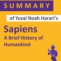 Cover Art for 9798674581406, Summary Of Yuval Noah Harari's Sapiens: A Brief History of Humankind by Summary Genie